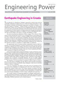 Earthquake Engineering in Croatia The development of contemporary earthquake engineering in Europe began after the catastrophic earthquakes in Agadir, Morocco, in 1960 and in Skopje, Macedonia, in 1963.