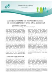 GGP BELGIUM POLICY BRIEF 4 AUGUSTUS 2012	
   A RBEIDSPARTICIPATIE VAN VROUWEN EN MANNEN : DE GENDERKLOOF BREIDT STERK UIT NÁ OUDERSCHAP Zita Theunynck & Karel Neels