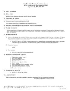 Scio Township Planning Commission Agenda 827 N. ZEEB ROAD, Ann Arbor, MI[removed]September 22, 2014, 7:00 PM I)