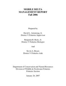 MOBILE DELTA MANAGEMENT REPORT Fall 2006 Prepared by David L. Armstrong, Jr.