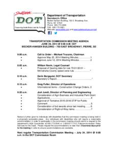 Department of Transportation Secretary’s Office Becker-Hansen Building, 700 E. Broadway Ave. Pierre, SD[removed]Phone: [removed]FAX: [removed]