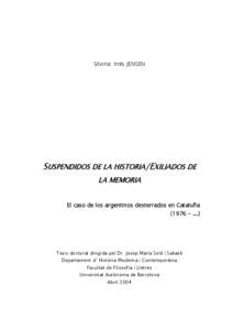 Silvina Inés JENSEN  SUSPENDIDOS DE LA HISTORIA/EXILIADOS DE