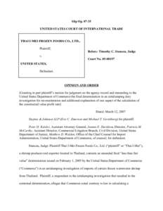 Slip Op[removed]UNITED STATES COURT OF INTERNATIONAL TRADE THAI I-MEI FROZEN FOODS CO., LTD., Plaintiff, Before: Timothy C. Stanceu, Judge