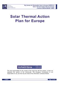 EUROPEAN SOLAR THERMAL INDUSTRY FEDERATION Key Issues for Renewable Heat in Europe (K4RES-H) Solar Thermal Action Plan for Europe