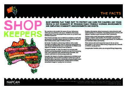 shop  keepers Shop keepers play their part to protect and care for children and young people in our community by providing family friendly working environments