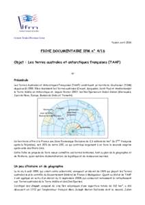 Comité Toulon Provence Corse Toulon, avril 2016 FICHE DOCUMENTAIRE IFM n° 4/16 Objet : Les terres australes et antarctiques françaises (TAAF) -oPréambule