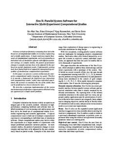 Sim-X: Parallel System Software for Interactive Multi-Experiment Computational Studies Siu-Man Yau, Eitan Grinspun†, Vijay Karamcheti, and Denis Zorin Courant Institute of Mathematical Sciences, New York University †