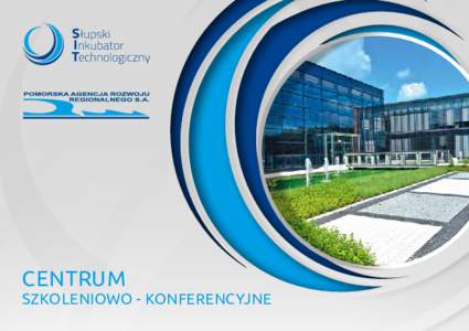 CENTRUM  SZKOLENIOWO - KONFERENCYJNE Lokalizacja