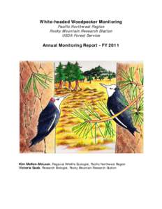 White-headed Woodpecker Monitoring P acific Northw est Region Rocky M ountain Research Station USDA Forest Service  Annual Monitoring Report - FY 2011