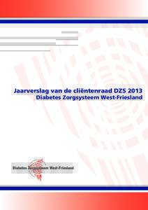 Jaarverslag van de cliëntenraad DZS 2013 Diabetes Zorgsysteem West-Friesland 	Inhoudsopgave 1.	Voorwoord