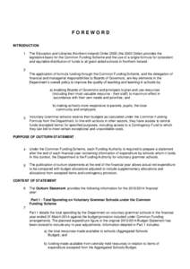 FOREWORD INTRODUCTION 1 The Education and Libraries (Northern Ireland) Orderthe 2003 Order) provides the legislative basis for the Common Funding Scheme and the use of a single formula for consistent