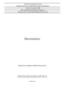 SECOND CONFERENCE OF THE  INTERNATIONAL CARNIVOROUS PLANT SOCIETY MAY 30 - JUNE 1, 1998 BOTANISCHER GARTEN BONN, GERMANY GESELLSCHAFT FÜR FLEISCHFRESSENDE PFLANZEN