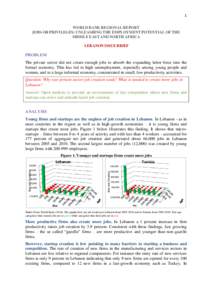 1 WORLD BANK REGIONAL REPORT JOBS OR PRIVILEGES: UNLEASHING THE EMPLOYMENT POTENTIAL OF THE MIDDLE EAST AND NORTH AFRICA LEBANON ISSUE BRIEF