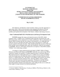 STATEMENT OF MICHAEL R. BROMWICH DIRECTOR BUREAU OF OCEAN ENERGY MANAGEMENT, REGULATION AND ENFORCEMENT UNITED STATES DEPARTMENT OF THE INTERIOR