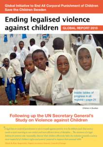 Global Initiative to End All Corporal Punishment of Children Save the Children Sweden Ending legalised violence against children GLOBAL REPORT 2010