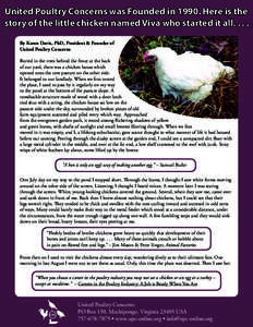 United Poultry Concerns was Founded inHere is the story of the little chicken named Viva who started it allBy Karen Davis, PhD, President & Founder of United Poultry Concerns Buried in the trees behind the