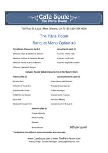 720 Rue St. Louis | New Orleans, LA 70130 | The Paris Room Banquet Menu Option #3 Passed Hors D’oeuvres: (pick 2)