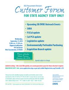 Customer Forum DGS Procurement Division’s FOR STATE AGENCY STAFF ONLY •	 Upcoming SB/DVBE Outreach Events •	 SARA