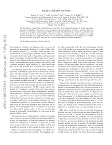 Easily repairable networks Robert S. Farr1,2 , John L. Harer3 and Thomas M. A. Fink1,4 arXiv:1405.2185v1 [physics.soc-ph] 9 May