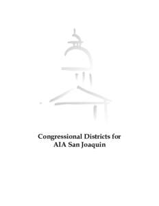 Congressional Districts for AIA San Joaquin CONGRESSIONAL DISTRICT 4 Below are the communities within Congressional District 4, and the percentage of those communities within the