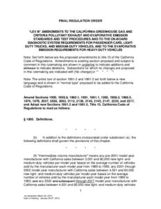 FINAL REGULATION ORDER  “LEV III” AMENDMENTS TO THE CALIFORNIA GREENHOUSE GAS AND CRITERIA POLLUTANT EXHAUST AND EVAPORATIVE EMISSION STANDARDS AND TEST PROCEDURES AND TO THE ON-BOARD DIAGNOSTIC SYSTEM REQUIREMENTS F