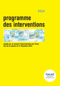 2014  programme des interventions adopté par le conseil d’administration de l’Acsé lors de la séance du 17 décembre 2013