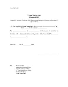 Form TM-No. 25  Trade Marks Act Chapter 82:81 Request for General Certificate of the Registrar (including Certificate of Registration of a TradeMark)