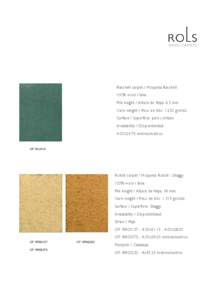 Raschell carpet / Moqueta Raschell 100% wool / lana Pile height / Altura de felpa: 6,5 mm
