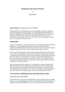 Management and Control of Prisons by Abbey Witbooi Abbey Witbooi is the General Secretary of POPCRU. Programme Director, distinguished guests, dear participants in this very important