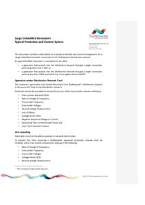 Large Embedded Generators Typical Protection and Control System This document contains a description of a typical protection and control arrangement for a Large Embedded Generator connected to the TasNetworks distributio