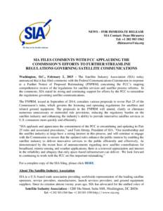 NEWS – FOR IMMEDIATE RELEASE SIA Contact: Dean Hirasawa Tel: +SIA FILES COMMENTS WITH FCC APPLAUDING THE