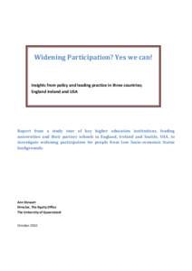 Widening Participation? Yes we can!  Insights from policy and leading practice in three countries; England Ireland and USA  Report from a study tour of key higher education institutions, leading