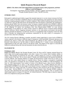 Quick Response Research Report QF2011: The effects of the Queensland Flood on pregnant women, their pregnancies, and their children’s early development Investigators: Anne-Marie Turcotte-Tremblay1, David P. Laplante1 a