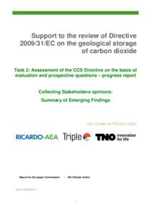 Support to the review of Directive[removed]EC on the geological storage of carbon dioxide Task 2: Assessment of the CCS Directive on the basis of evaluation and prospective questions – progress report