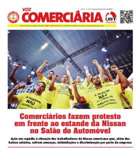 Ano IV - nº 118 - Novembro/Dezembro deComerciários fazem protesto em frente ao estande da Nissan no Salão do Automóvel Ação em repúdio à situação dos trabalhadores da Nissan americana que, além dos