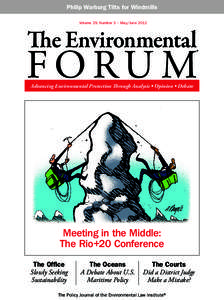 Philip Warburg Tilts for Windmills Volume 29, Number 3 • May/June 2012 The Environmental  FORU M