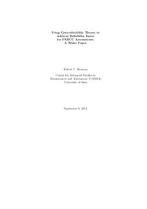 Using Generalizability Theory to Address Reliability Issues for PARCC Assessments: A White Paper  Robert L. Brennan