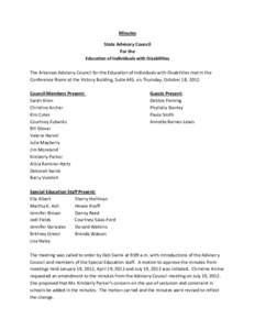 Minutes State Advisory Council For the Education of Individuals with Disabilities The Arkansas Advisory Council for the Education of Individuals with Disabilities met In the Conference Room at the Victory Building, Suite