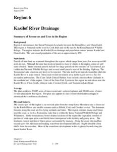 Kenai Area Plan August 2001 Region 6 Kasilof River Drainage Summary of Resources and Uses in the Region