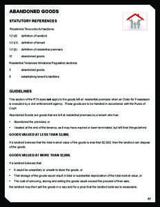 ABANDONED GOODS STATUTORY REFERENCES Residential Tenancies Act sections: 1(1)(f)	  definition of landlord