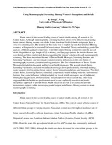 Using Mammography Screening: Hmong Women’s Perceptions and Beliefs by Pang Vang, Hmong Studies Journal, 10: [removed]Using Mammography Screening: Hmong Women’s Perceptions and Beliefs By Pang C. Vang University of Wisc