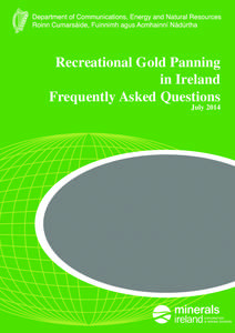 Recreational Gold Panning in Ireland Frequently Asked Questions July 2014  RECREATIONAL GOLD PANNING FAQs