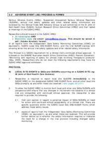 3.2  ADVERSE EVENT (AE) PROCESS & FORMS Serious Adverse Events (SAEs), Suspected Unexpected Serious Adverse Reactions (SUSARs), annual trial safety updates and other related safety information are