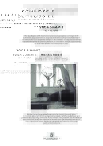 yoga summit 12 – 17 June The day begins with meditation and pranayama and continues with unlimited yoga experiences, as great instructors of various styles teach classes at the most beautiful venues in the Schloss. The