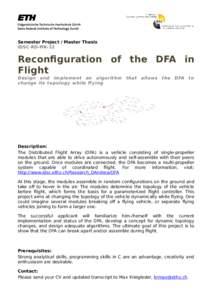 Semester Project / Master Thesis IDSC-RD-MK-12 Reconfiguration of the DFA in Flight Design and implement an algorithm that allows the DFA to