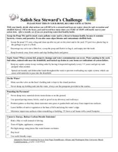 Salish Sea Steward’s Challenge PLEASE POST THIS IN YOUR HOME, RECORD YOUR ACTIONS With your family, decide what actions you will DO to be a steward and keep our waters clean for safe recreation and shellfish harvest. F