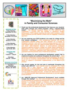 “Maximizing the Math” in Family and Consumer Sciences SESSION DATES Friday-Saturday September 5-6, 2014 Friday-Saturday