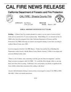 C A L FIR E N E W S R E L E A S E California Department of Forestry and Fire Protection CAL FIRE / Shasta County Fire CONTACT: Jim Wilson[removed]