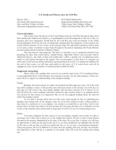 U.S. Intellectual History since the Civil War HistoryL06 Harris Hall (basement level) Mon. and Wed. 9:30am–10:50am Advanced undergraduate lecture course