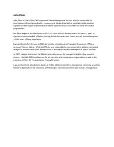 John Illson John Illson is Chief of the ICAO Integrated Safety Management Section, which is responsible for development of international safety management Standards as well as associated safety analysis capabilities that